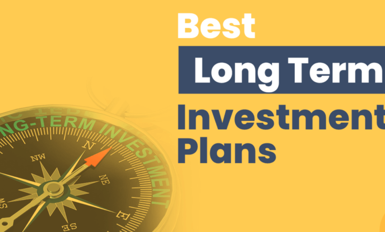 What are the Best Long-Term Investment Plans?